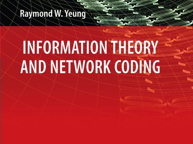 Inforamtion Theory and Network Coding