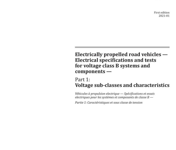 ISO 21498-1 2021 电动道路车辆-电压等级B系统和部件的电气规格和测试-第1部分 电压子等级和特性 -完整英文版